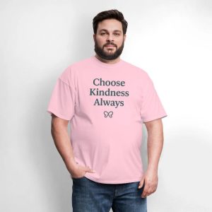 Choose Kindness Always