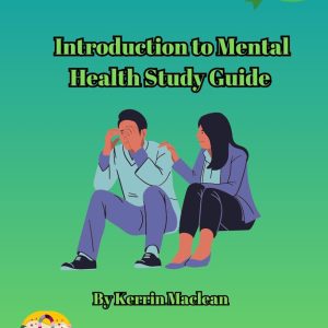 Introduction to Mental Health – Study Guide: A Gentle, Neurodivergent-Friendly Guide to Understanding Emotions, Wellbeing, Coping Tools, and Mental Health Basics