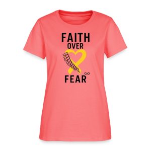 Faith Over Fear Women's T-Shirt