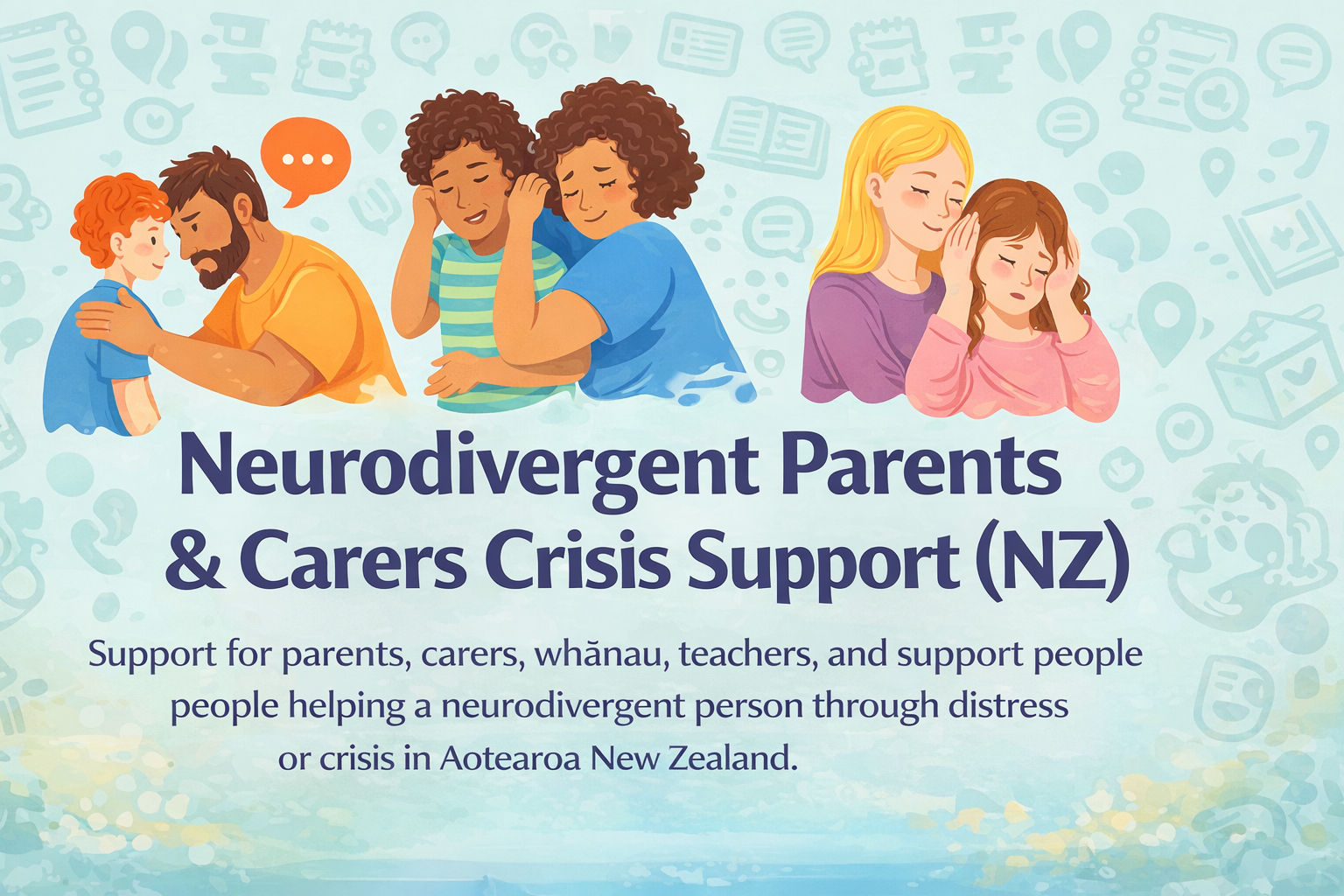 Neurodivergent Parents and Carers Crisis Support NZ banner