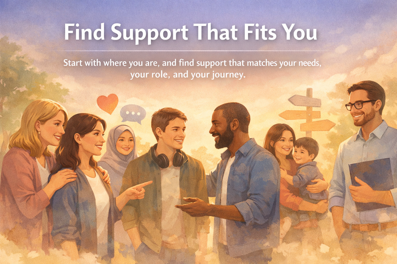 Find Support That Fits You banner showing diverse semi-realistic people in a warm, guided, supportive setting.