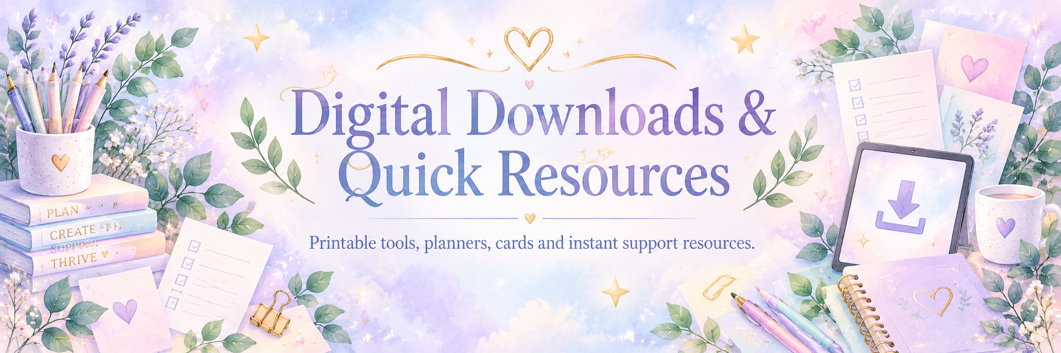 Digital Downloads and Quick Resources banner