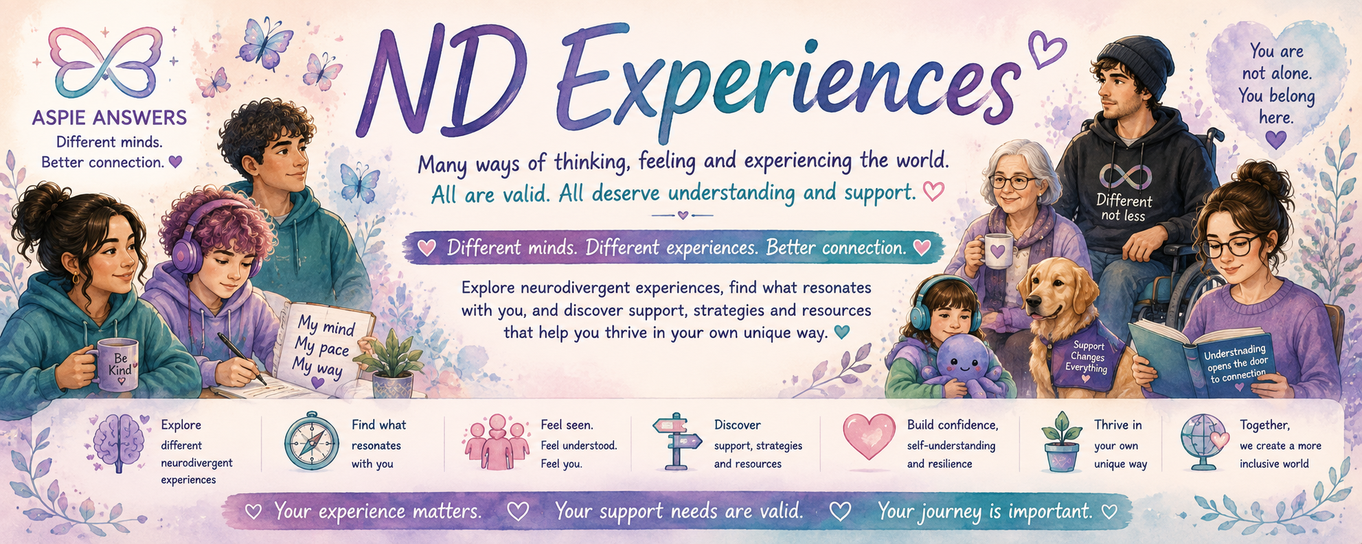 ND Experiences - many ways of thinking, feeling and experiencing the world